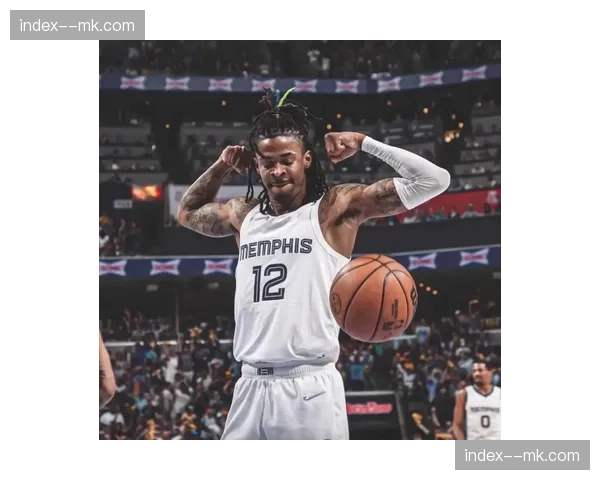 灰熊排名下滑至西部第11，莫兰特赛季报销影响长远规划